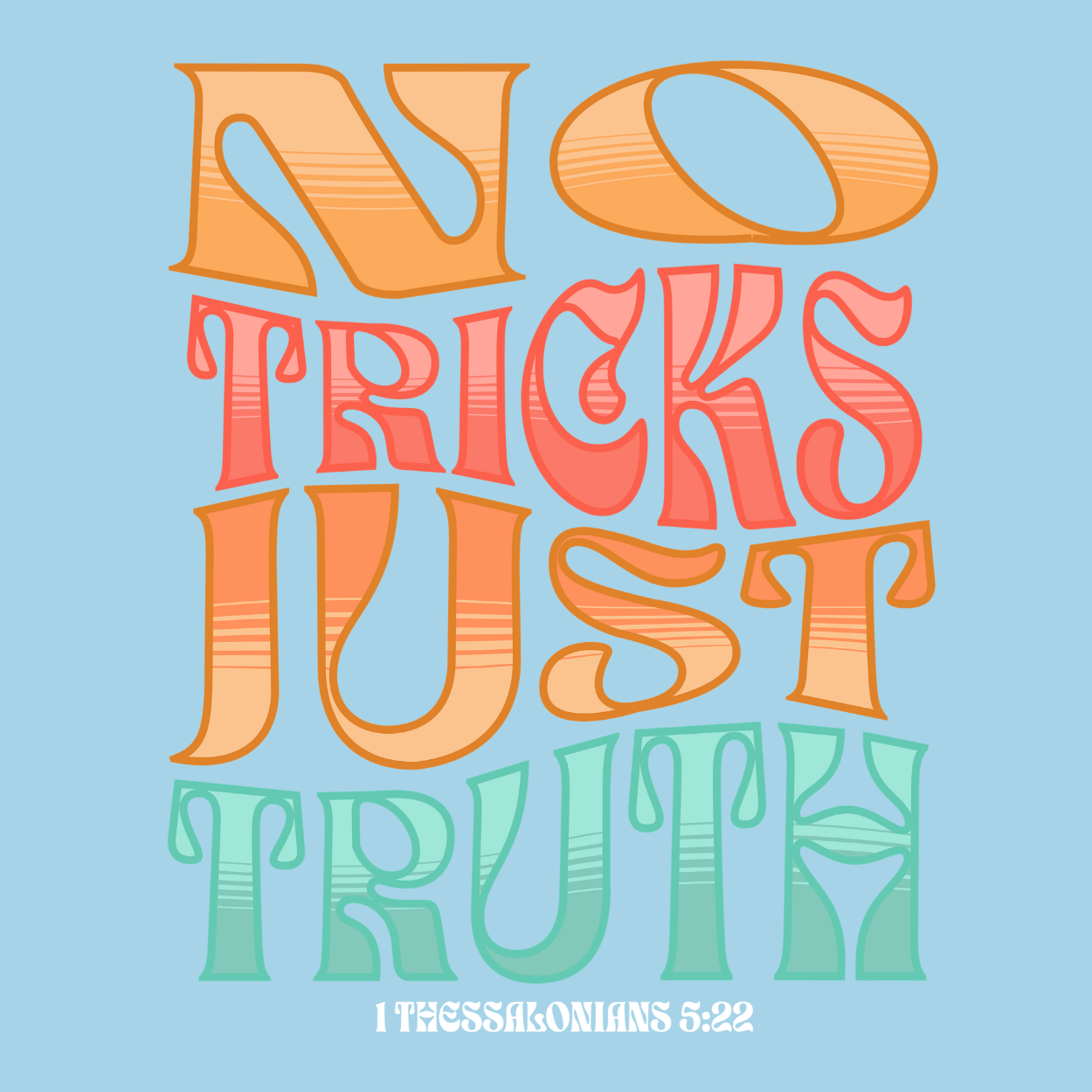 "No Tricks, Just Truth" | Thessalonians 5:22 Crewneck Sweatshirt (Unisex)
