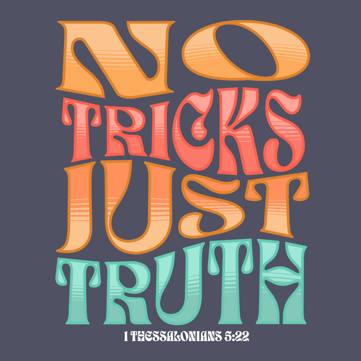 "No Tricks, Just Truth" | Thessalonians 5:22 Crewneck Sweatshirt (Unisex)