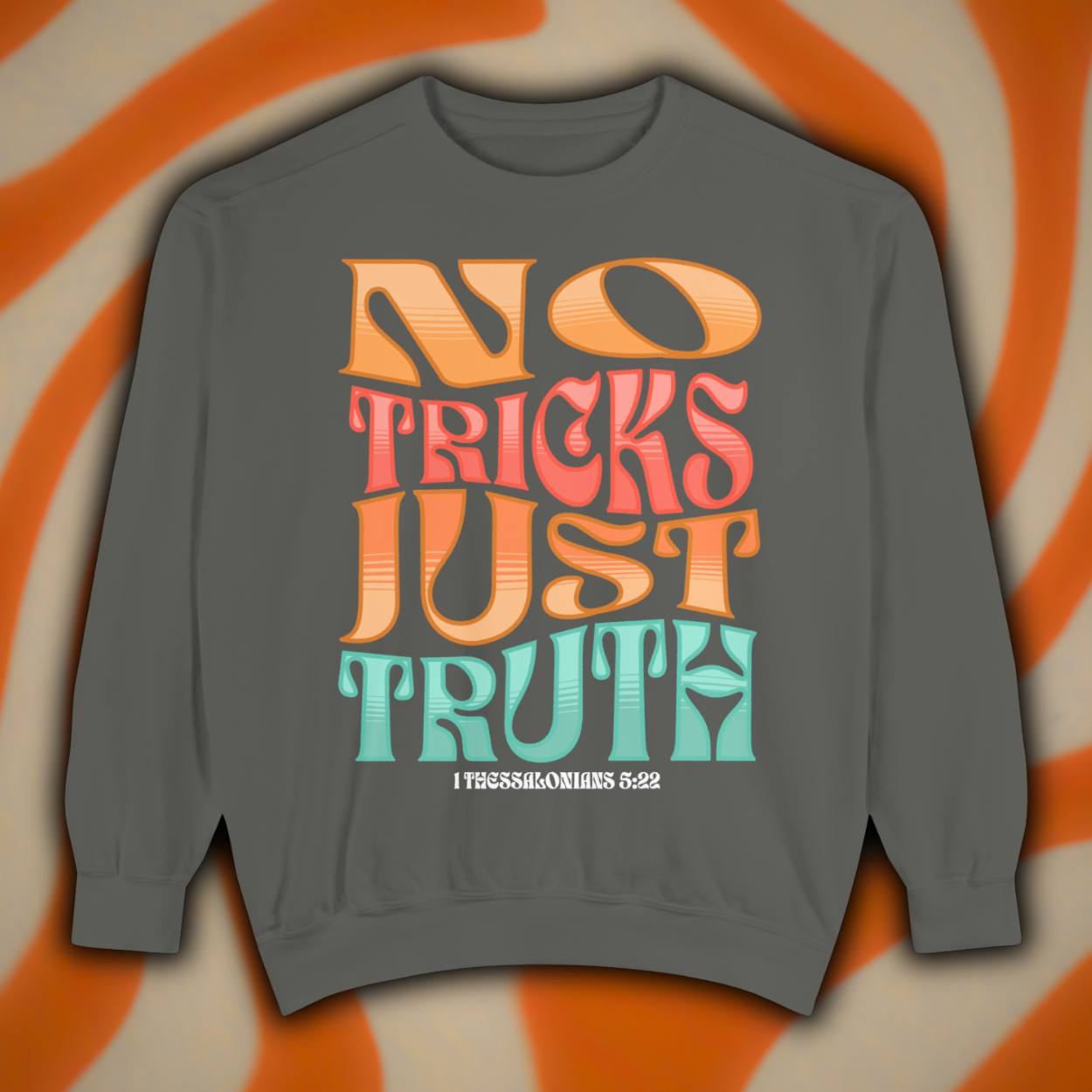 "No Tricks, Just Truth" | Thessalonians 5:22 Crewneck Sweatshirt (Unisex)