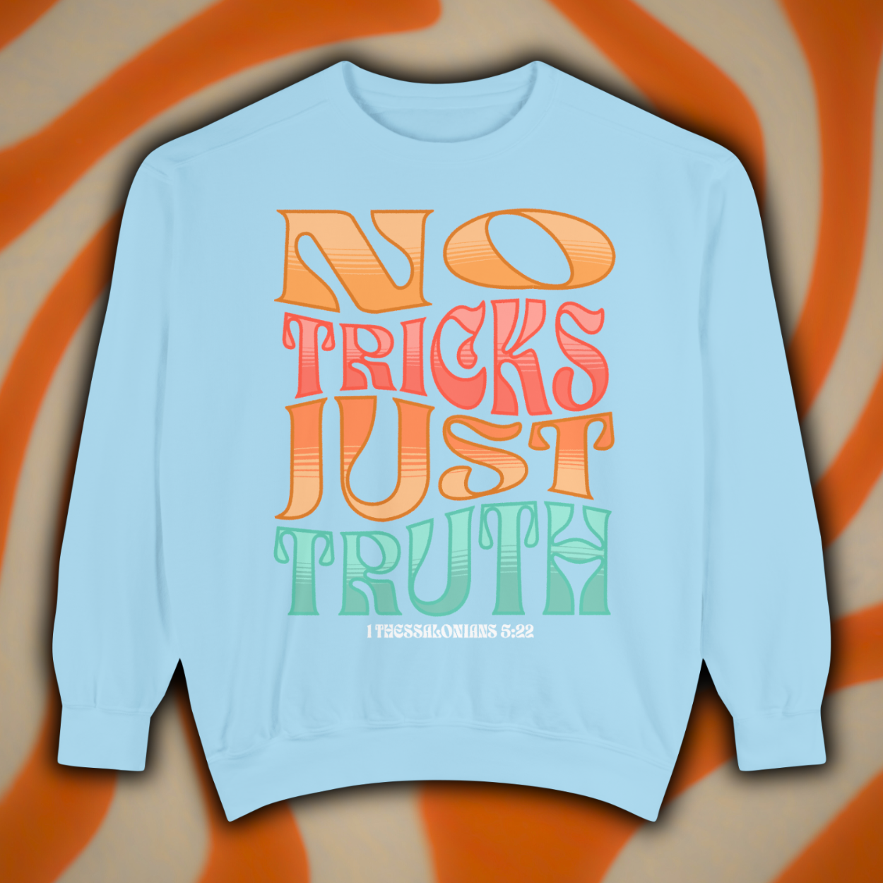 "No Tricks, Just Truth" | Thessalonians 5:22 Crewneck Sweatshirt (Unisex)