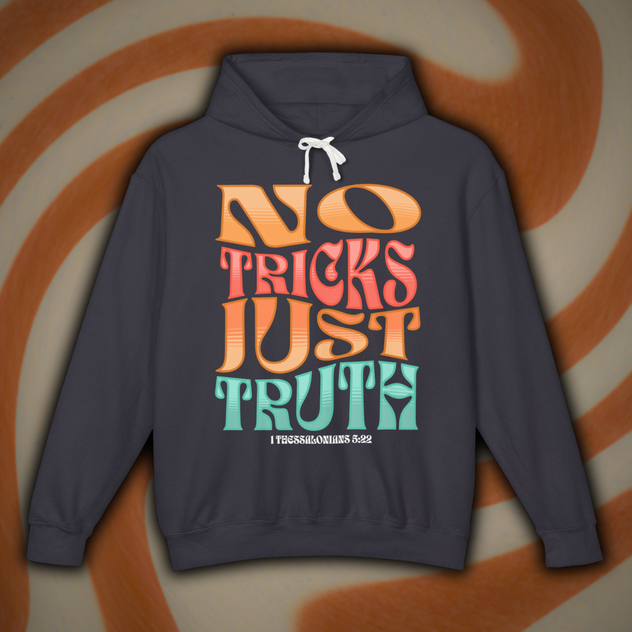 "No Tricks, Just Truth" | Thessalonians 5:22 Comfort Hoodie (Unisex)
