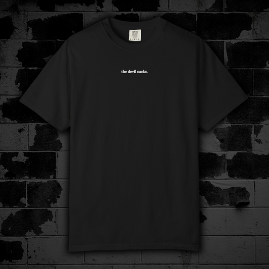 "The Devil Sucks" Streetwear Tee