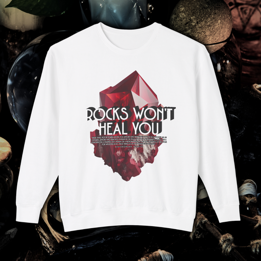 "Rocks Won't Heal You" | Deuteronomy 18:10-12 | Lightweight Unisex Crewneck (White)