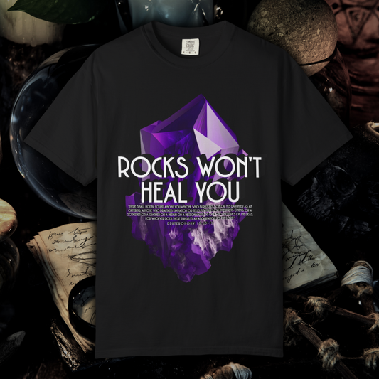 "Rocks Won't Heal You" | Deuteronomy 18:10-12 | Streetwear Tee (Black)