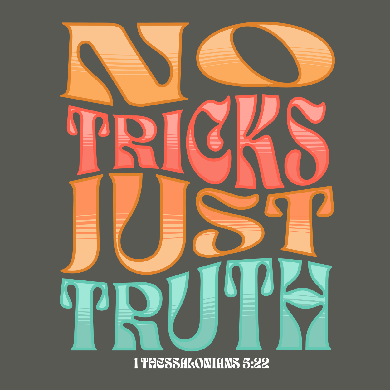 "No Tricks, Just Truth" | Thessalonians 5:22 Crewneck Sweatshirt (Unisex)