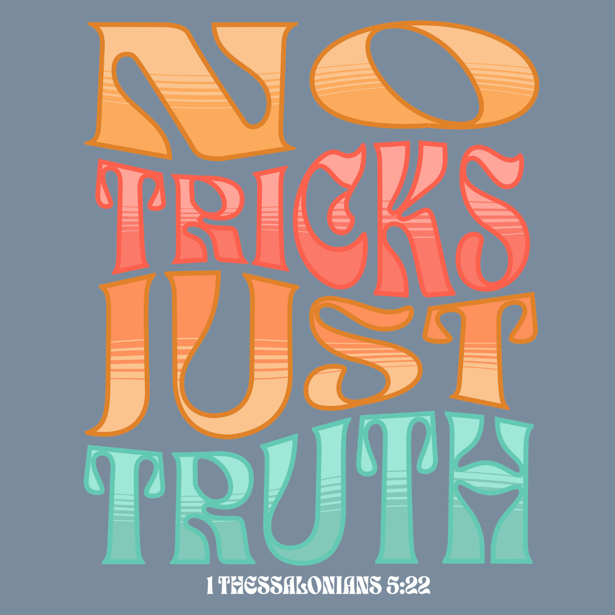 "No Tricks, Just Truth" | Thessalonians 5:22 Comfort Hoodie (Unisex)