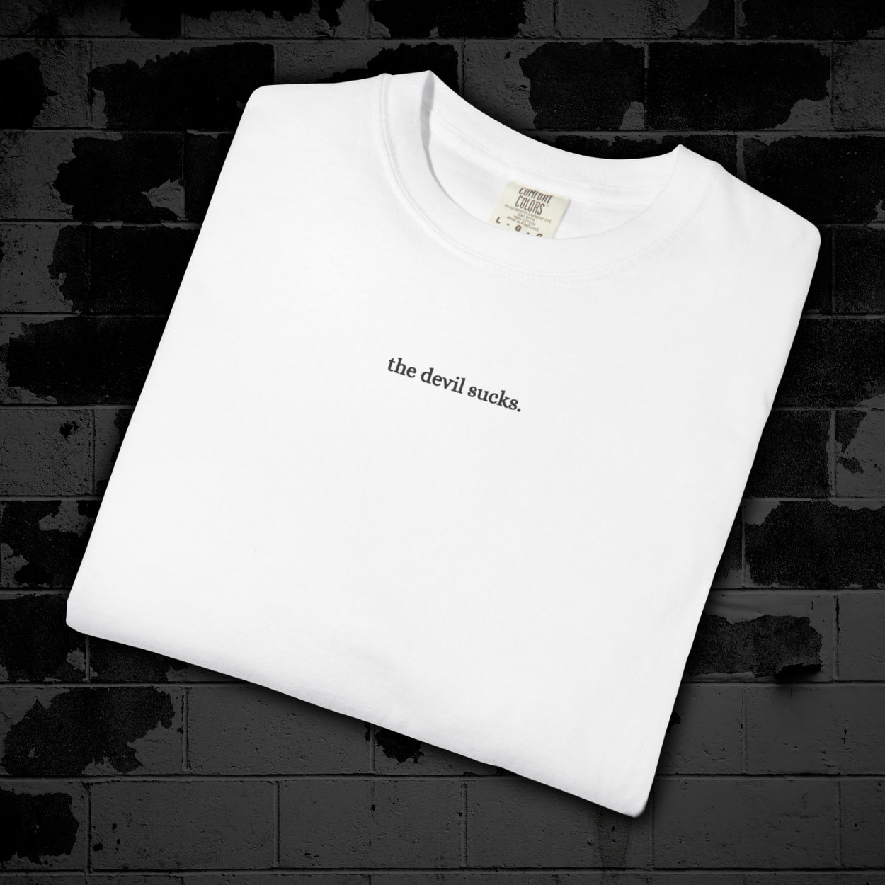 "The Devil Sucks" Streetwear Tee