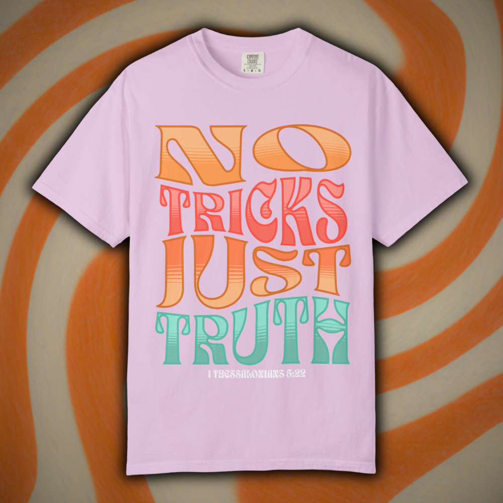 "No Tricks, Just Truth" | Thessalonians 5:22 Streetwear Tee