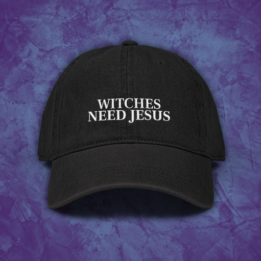 DENIM "WITCHES NEED JESUS" HAT (EMBROIDERED)